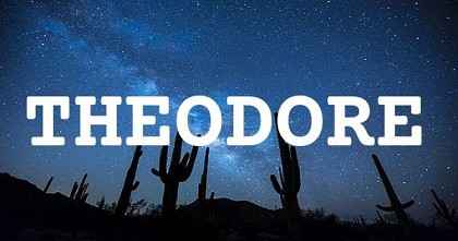 THEODORE英文名字意義