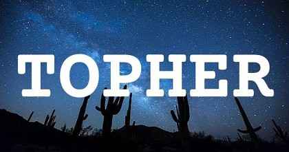 TOPHER英文名字意義