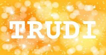 TRUDI英文名字意義