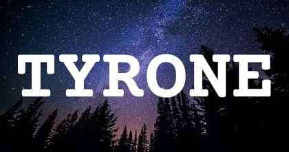 TYRONE英文名字意義