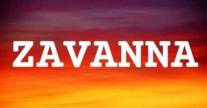 ZAVANNA英文名字意義
